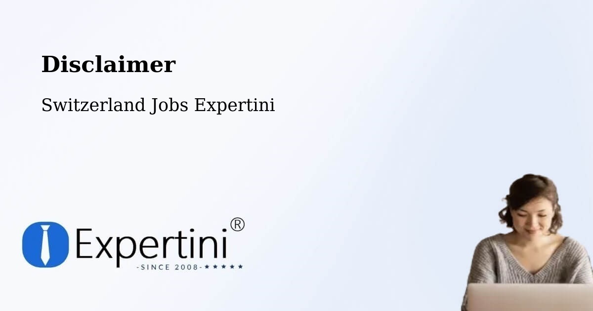 Disclaimer – Stetten - Switzerland Jobs Expertini